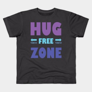 Hug Free Zone Kids T-Shirt